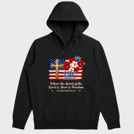 Where The Spirit Of The Lord Is There Is Freedom, 2 Corinthians 3:17, Gift For Christian Patriots, Veterans, America 250th Anniversary | 2D Unisex Hoodie