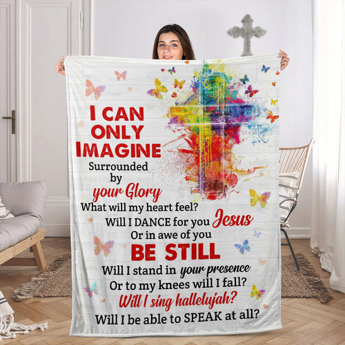 Christian Fleece Blanket, I Can Only Imagine Jesus Cross Faith Gift