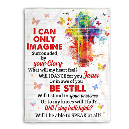 Christian Fleece Blanket, I Can Only Imagine Jesus Cross Faith Gift