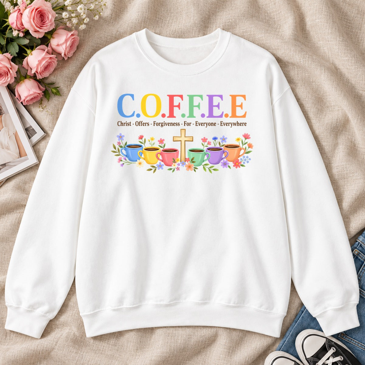 COFFEE Christ Offers Forgiveness For Everyone Everywhere ,Gift For Christian Coffee Lovers - 2D Unisex Sweatshirt
