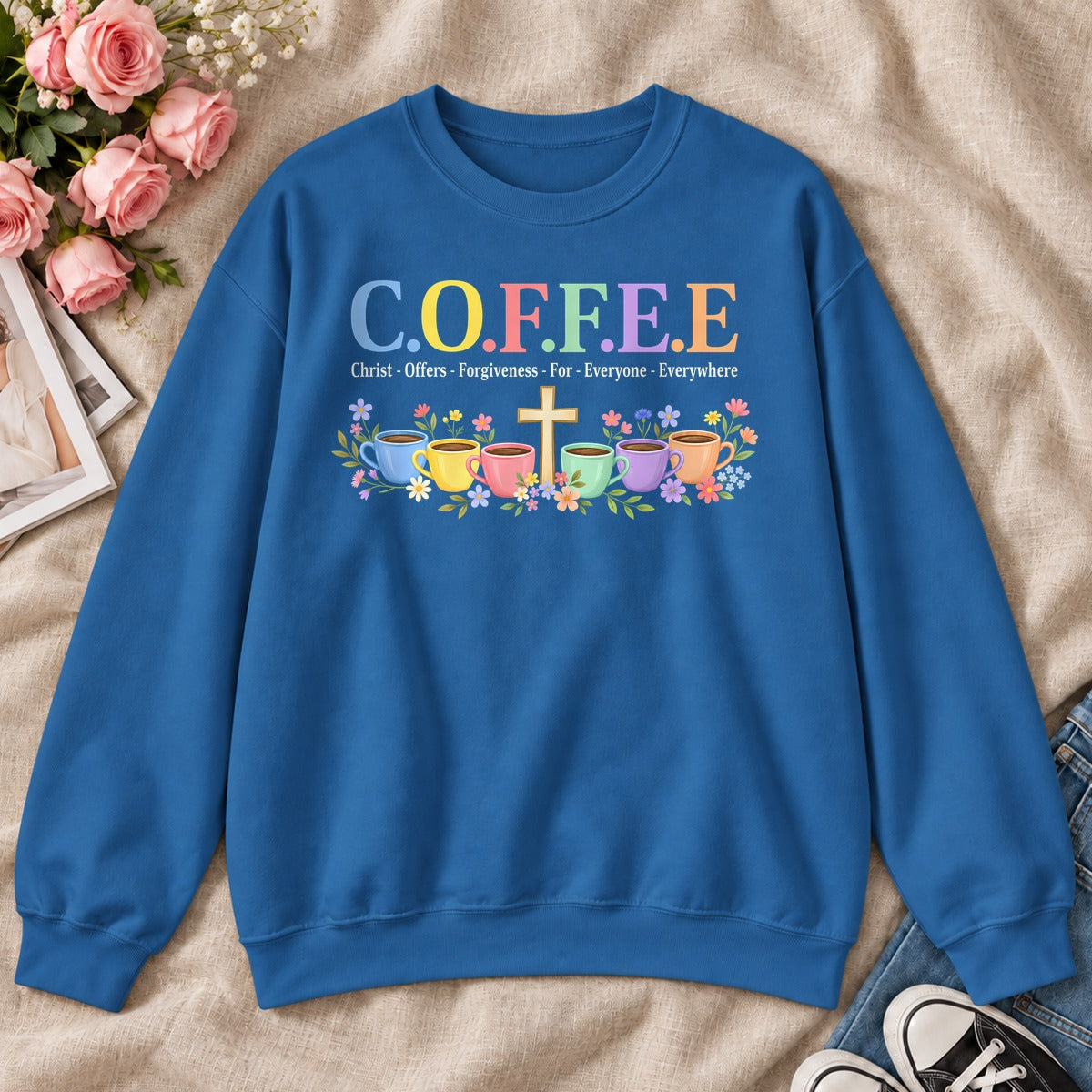 COFFEE Christ Offers Forgiveness For Everyone Everywhere ,Gift For Christian Coffee Lovers - 2D Unisex Sweatshirt