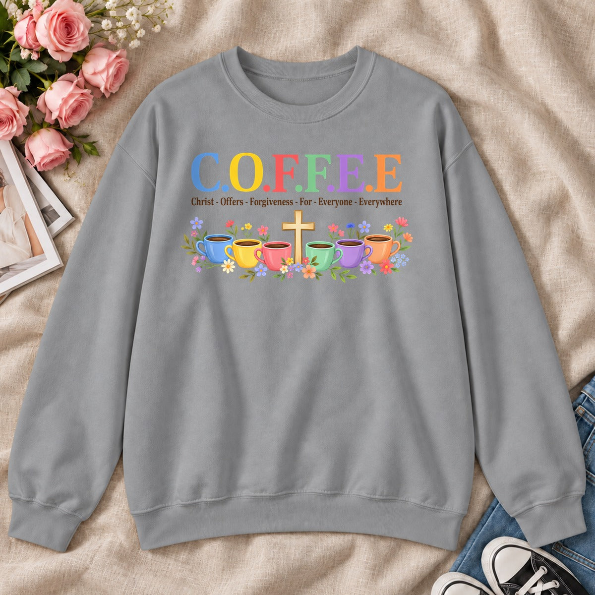 COFFEE Christ Offers Forgiveness For Everyone Everywhere ,Gift For Christian Coffee Lovers - 2D Unisex Sweatshirt
