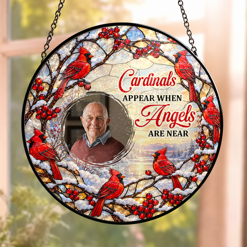 Cardinals Appear When Angels Are Near, Gift For Loved One | Personalized Stained Glass Window Hanging Suncatcher