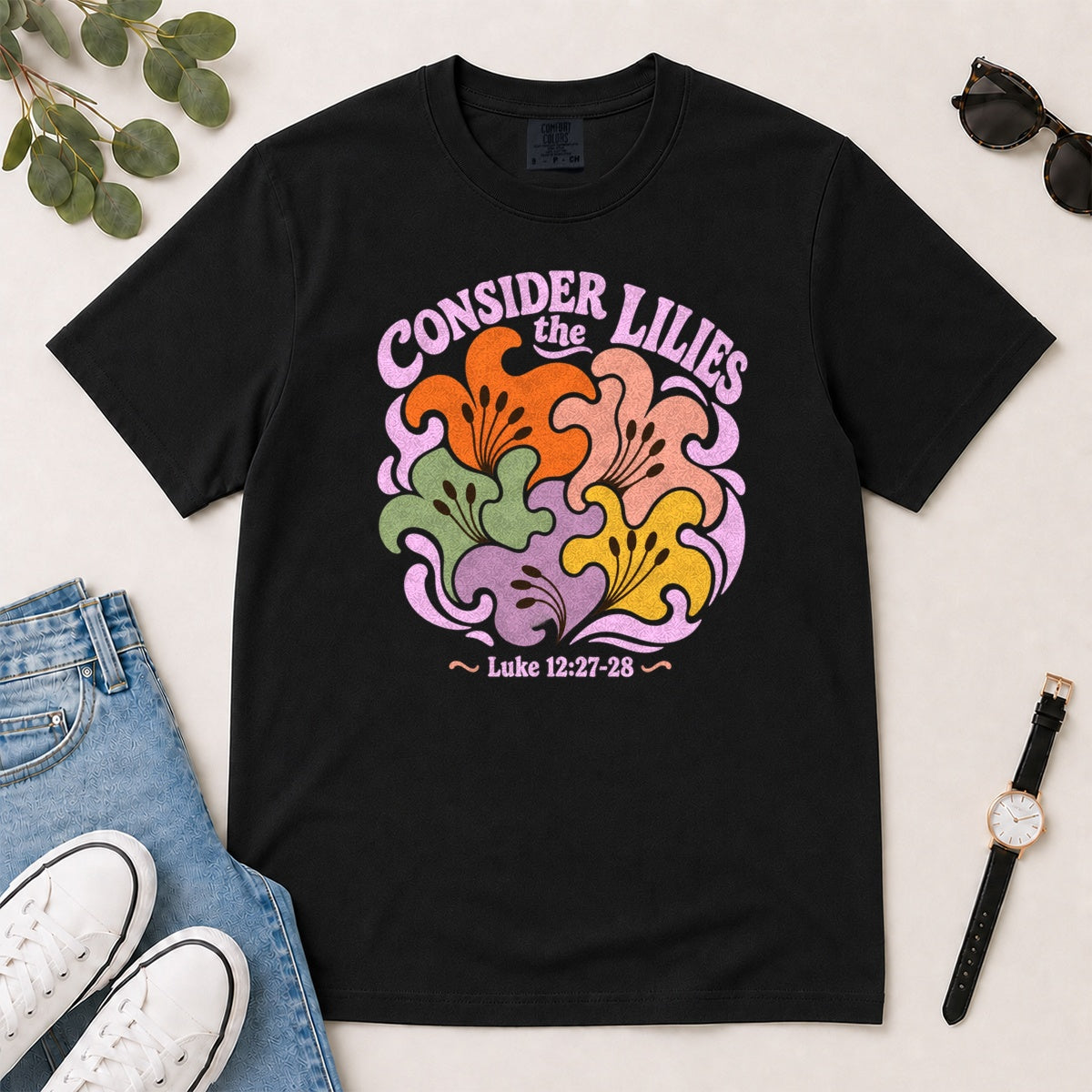 Consider The Lilies, Gift For Christian Flower Lovers - 2D Unisex Garment-dyed T-shirt