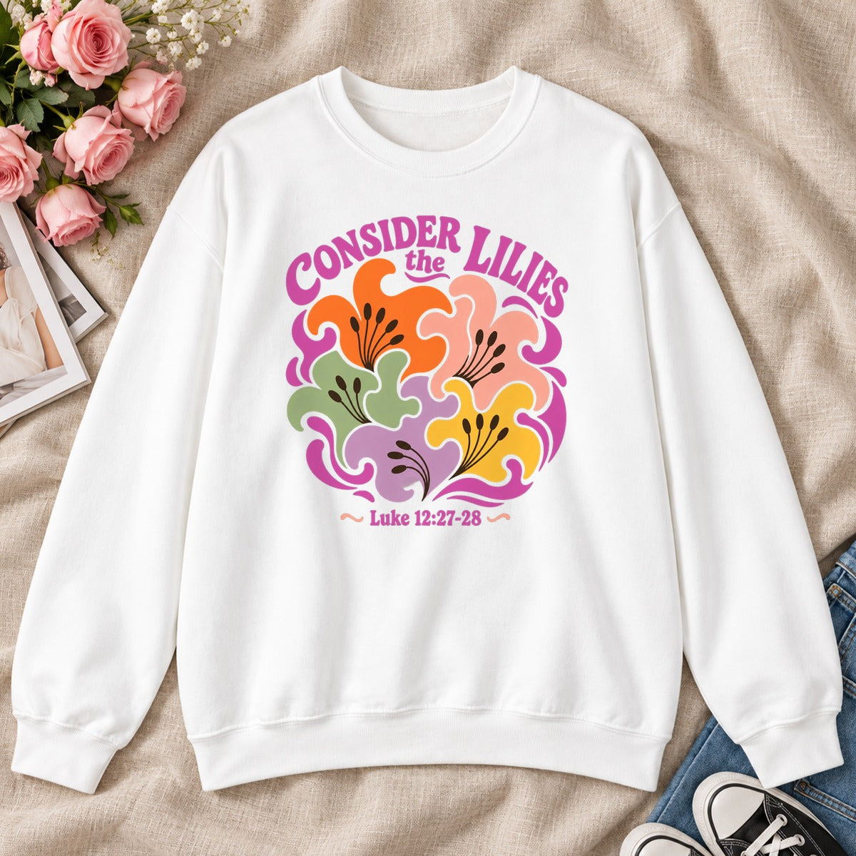 Consider The Lilies, Gift For Christian Flower Lovers - 2D Unisex Sweatshirt