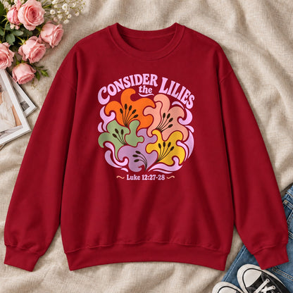 Consider The Lilies, Gift For Christian Flower Lovers - 2D Unisex Sweatshirt