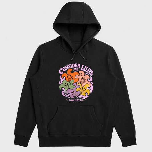Consider The Lilies, Gift For Garden Lover | 2D Unisex Hoodie