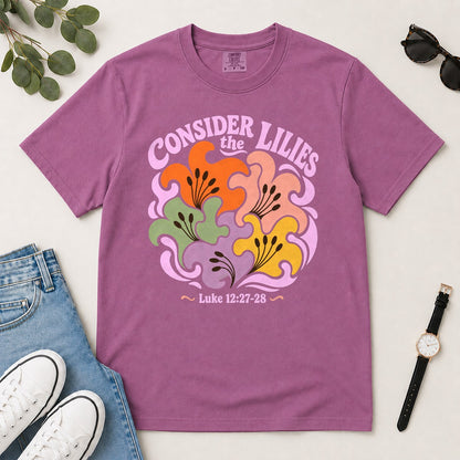 Consider The Lilies, Gift For Christian Women | 2D Unisex Garment-dyed T-shirt