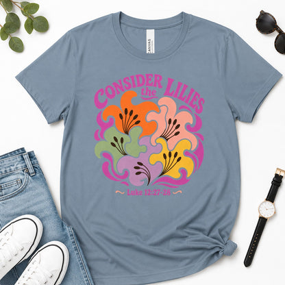 Consider The Lilies, Gift For Christian Women | 2D Unisex Premium T-shirt