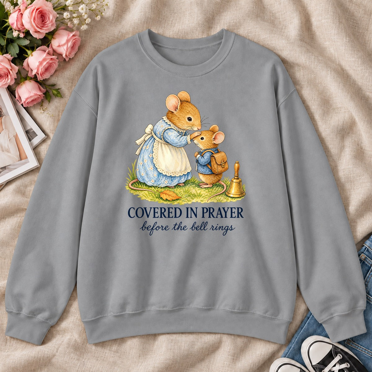 Covered In Prayer Before The Bell Rings, Gift For Christian Teachers - 2D Unisex Sweatshirt