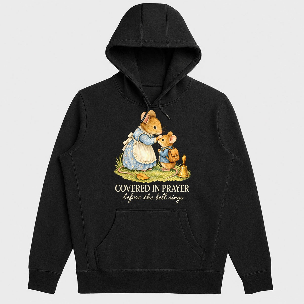 Covered In Prayer Before The Bell Rings, Gift For Christian Moms - 2D Unisex Hoodie