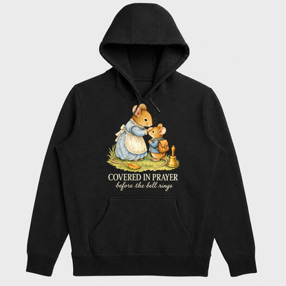 Covered In Prayer Before The Bell Rings, Gift For Christian Moms - 2D Unisex Hoodie