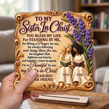My Sister in Christ You Bless My Life, Gift For Sister In Christ | Personalized 2-Layer Wood Plaque With Flat Base
