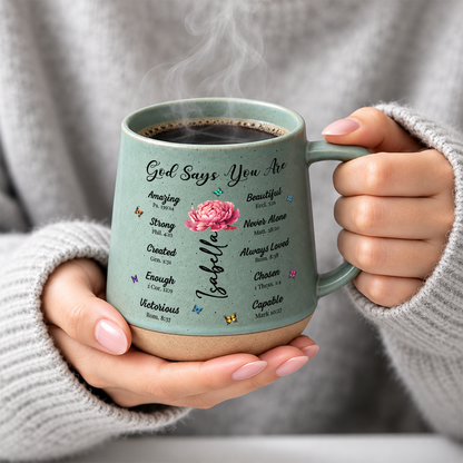 God Says You Are, Gift For Loved One | Personaliezd 12OZ Conical Coffee Mug
