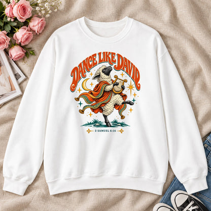 Dance Like David Sheep, Gift For Christian Worship Lovers - 2D Unisex Sweatshirt