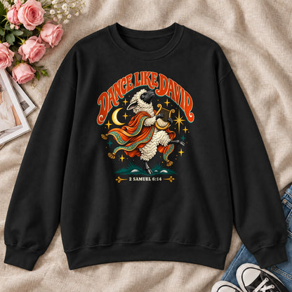 Dance Like David Sheep, Gift For Christian Worship Lovers - 2D Unisex Sweatshirt