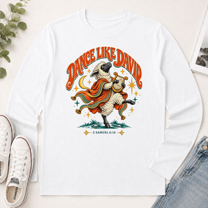 Dance Like David Sheep, Gift For Christian - 2D Unisex Long Sleeve