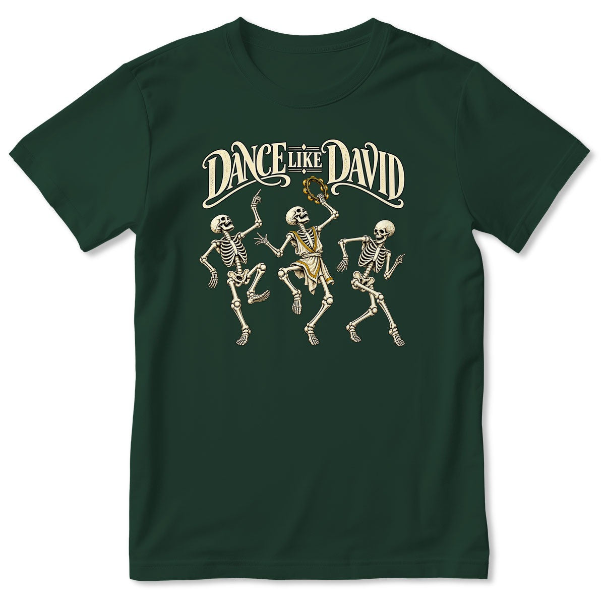 Dance Like David Dancing Skeletons, Gift For Christian - 2D Unisex T-shirt