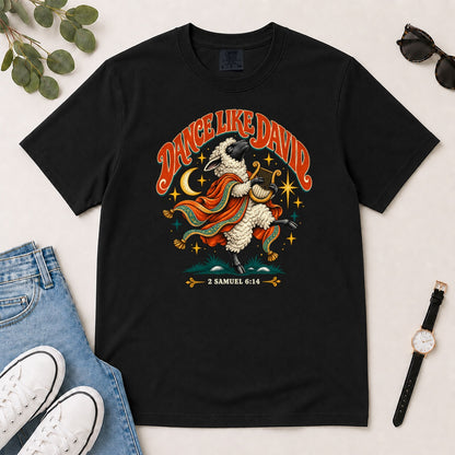 Dance Like David Sheep, Gift For Christian Worship Lovers - 2D Unisex Garment-dyed T-shirt