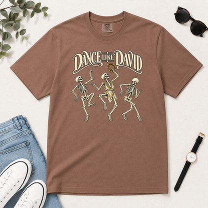 Dance Like David Skeleton, Gift For Christian Halloween Lovers - 2D Unisex Garment-dyed T-shirt