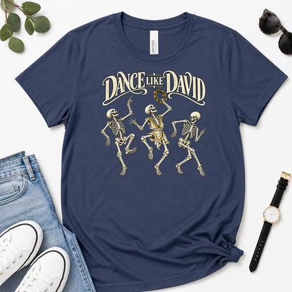 Dance Like David Skeleton, Gift For Christian Halloween Lovers - 2D Unisex Premium T-shirt