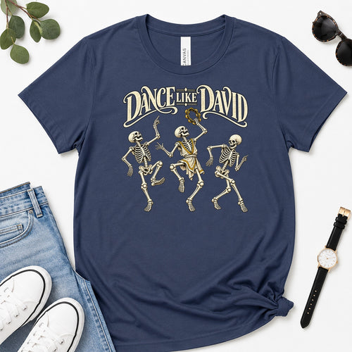 Dance Like David Skeleton, Gift For Christian Halloween Lovers - 2D Unisex Premium T-shirt