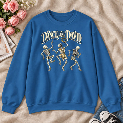 Dance Like David Skeleton, Gift For Christian Halloween Lovers - 2D Unisex Sweatshirt