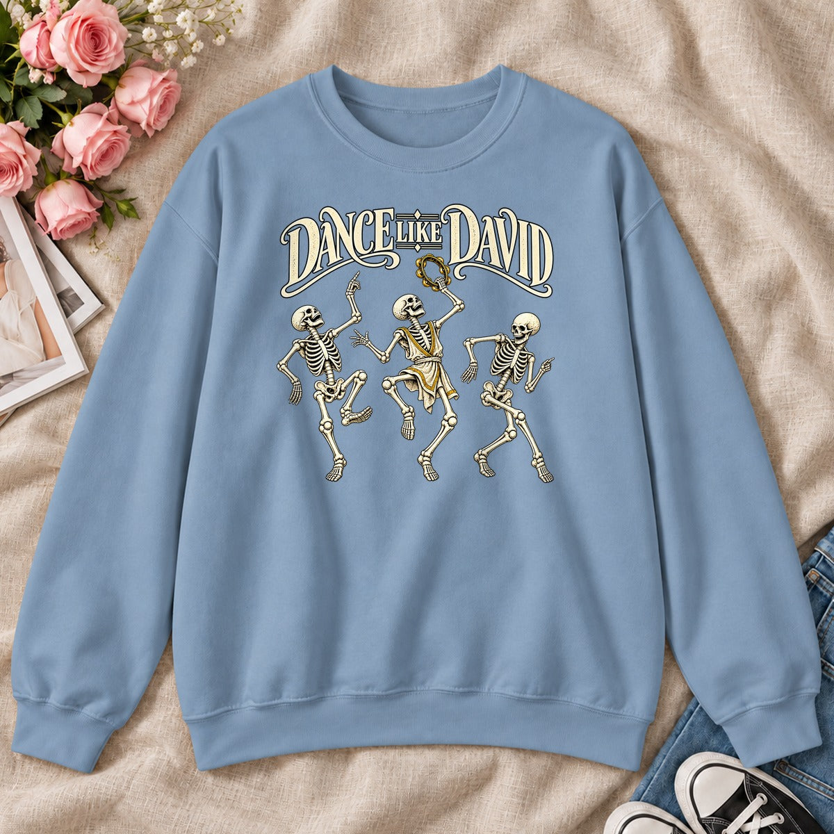 Dance Like David Skeleton, Gift For Christian Halloween Lovers - 2D Unisex Sweatshirt