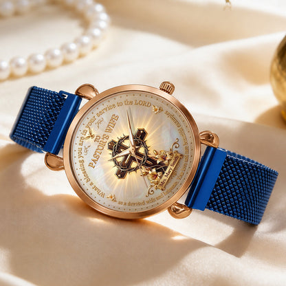 To Pastor's Wife Your Love And Care Are Beautiful Examples, Gift For Pastor's Wife | Personalized Women's Wrist Watch