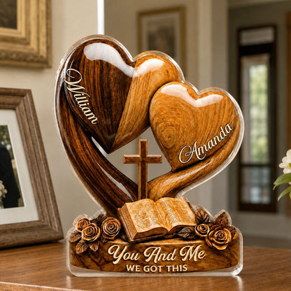 You And Me, We Got This, Christian Gift | Personalized Custom Shaped Acrylic Plaque