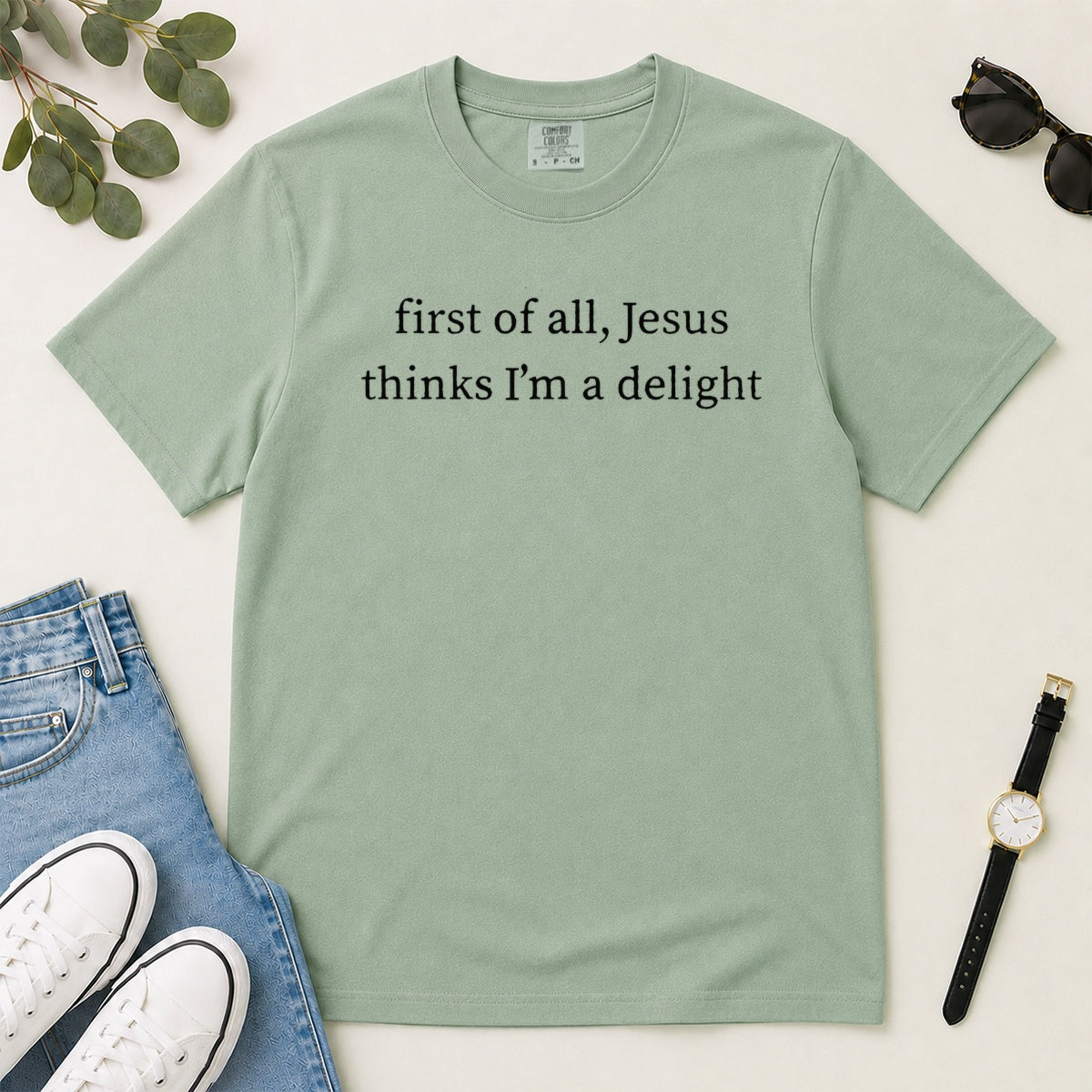 First Of All Jesus Thinks I'm A Delight, Gift For Christian Teen Girls - 2D Unisex Garment-dyed T-shirt