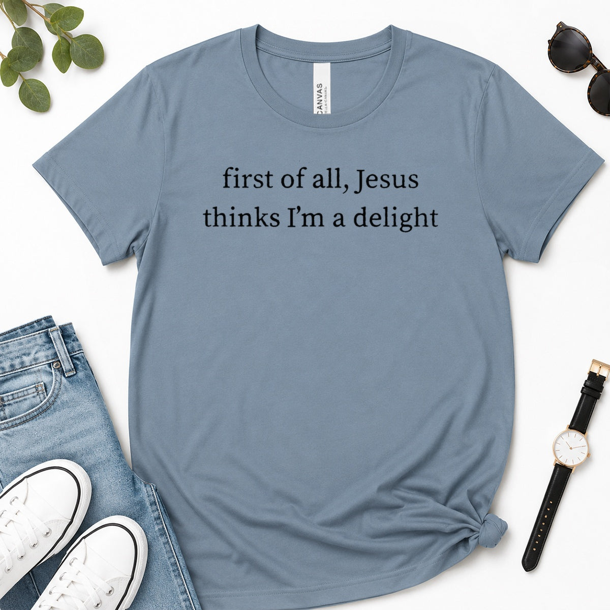 First Of All Jesus Thinks I'm A Delight, Gift For Christian Teen Girls - 2D Unisex Premium T-shirt