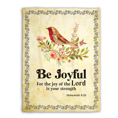 Christian Fleece Blanket, Be Joyful Bible Verse Nehemiah 8:10