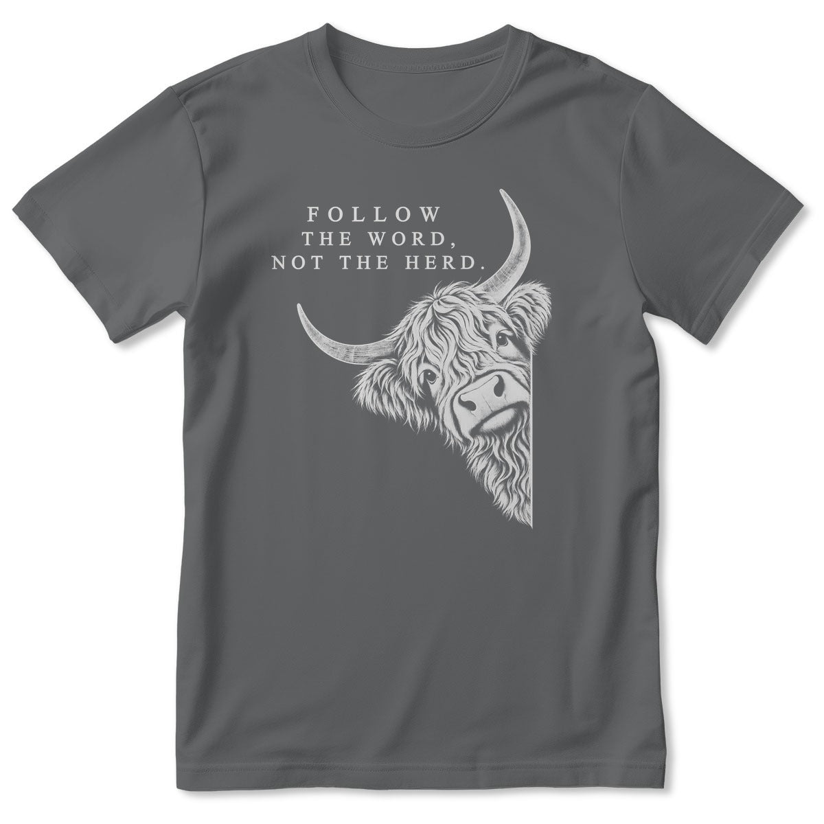 Follow The Word Not The Herd Highland Cow, Gift For Christian - 2D Unisex T-shirt