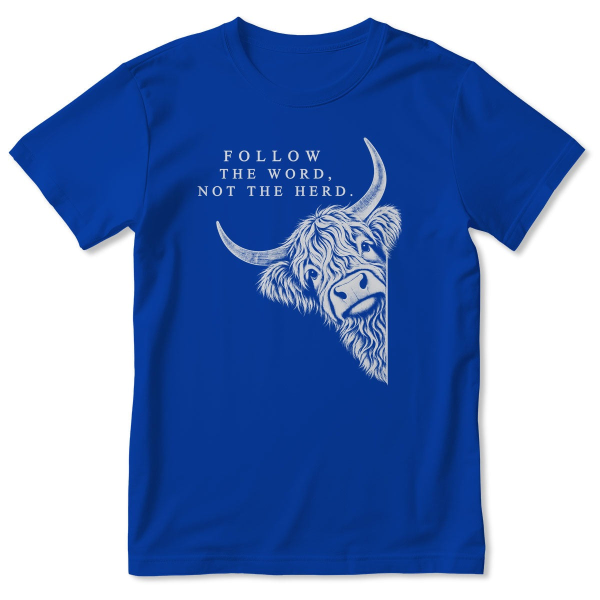 Follow The Word Not The Herd Highland Cow, Gift For Christian - 2D Unisex T-shirt
