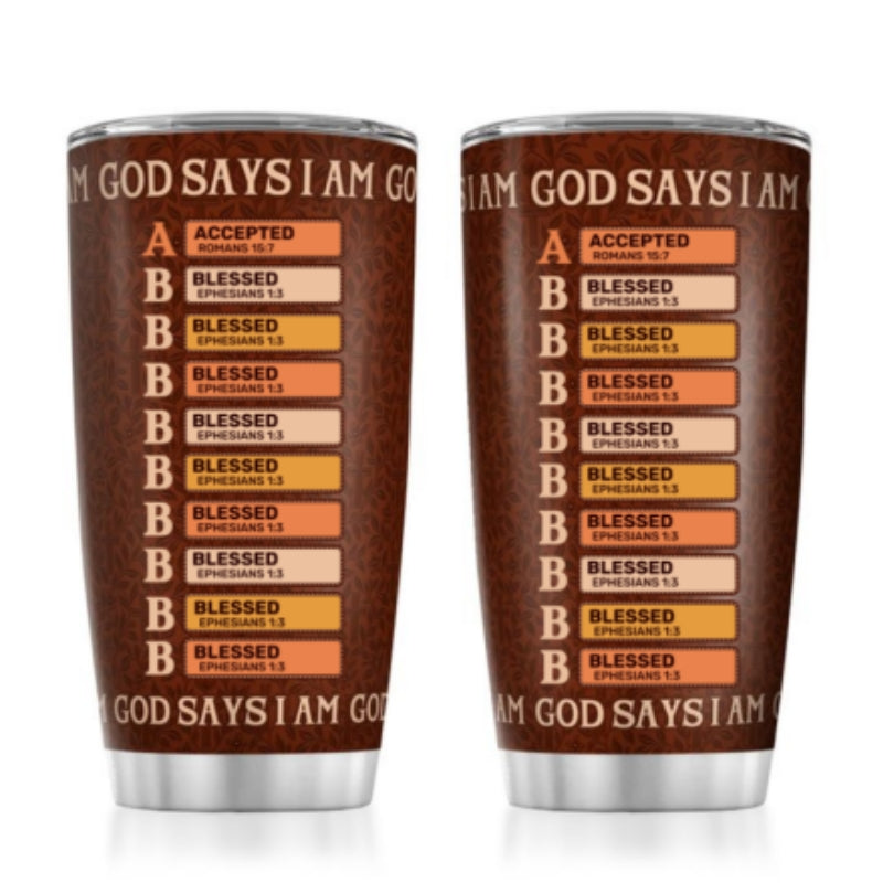 God Says I Am, Gift For Loved One | Personalized Stainless Steel Tumbler
