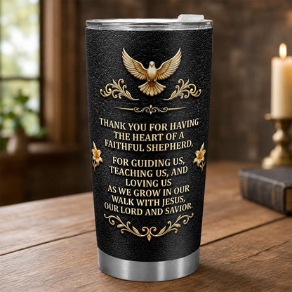 Thank You For Being A Faithful Shepherd, Christian Gift For Priest | Personalized Stainless Steel Tumbler