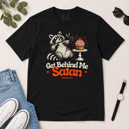 Get Behind Me Satan, Gift For Christian Dessert Lovers - 2D Unisex Garment-dyed T-shirt