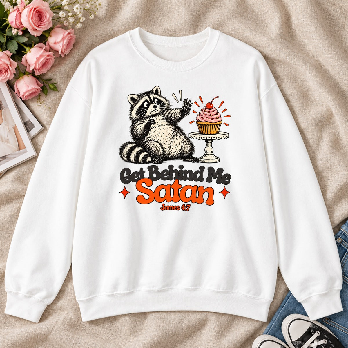 Get Behind Me Satan, Gift For Christian Dessert Lovers - 2D Unisex Sweatshirt