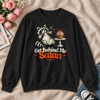 Get Behind Me Satan, Gift For Christian Dessert Lovers - 2D Unisex Sweatshirt