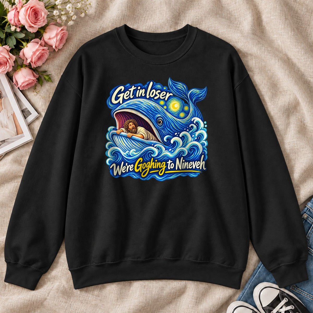 Get In Loser We're Goghing To Nineveh, Gift For Christian Art Lovers - 2D Unisex Sweatshirt