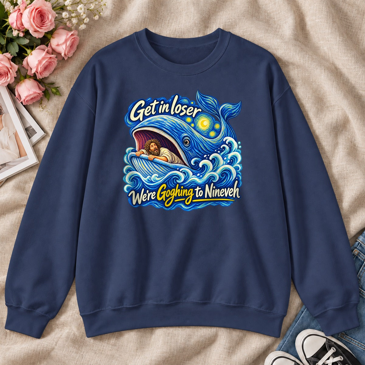 Get In Loser We're Goghing To Nineveh, Gift For Christian Art Lovers - 2D Unisex Sweatshirt