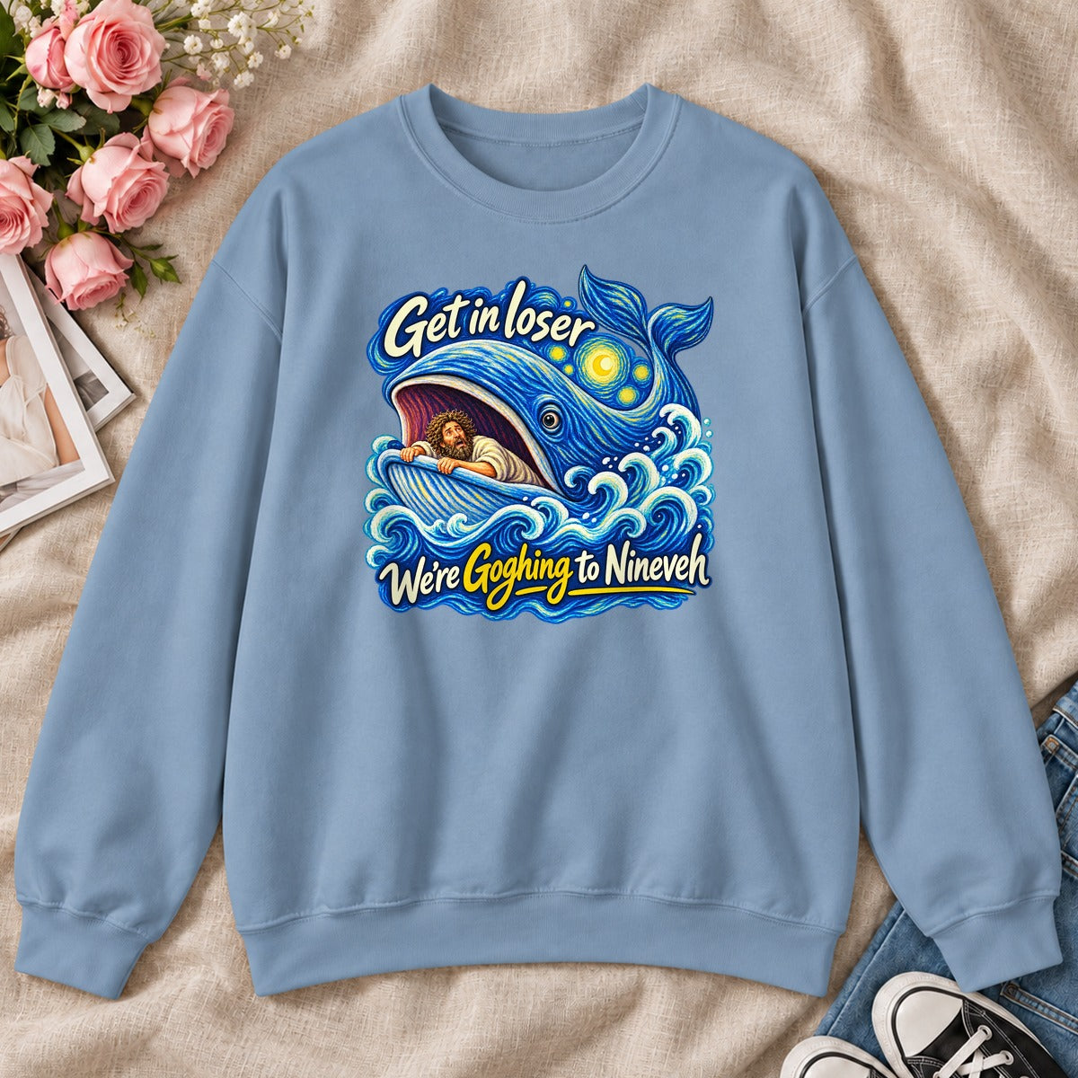 Get In Loser We're Goghing To Nineveh, Gift For Christian Art Lovers - 2D Unisex Sweatshirt