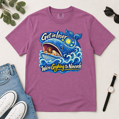 Get In Loser We're Goghing To Nineveh, Jonah 1:17, Funny Bible Gift For Christian Art Lovers | 2D Unisex Garment-dyed T-shirt
