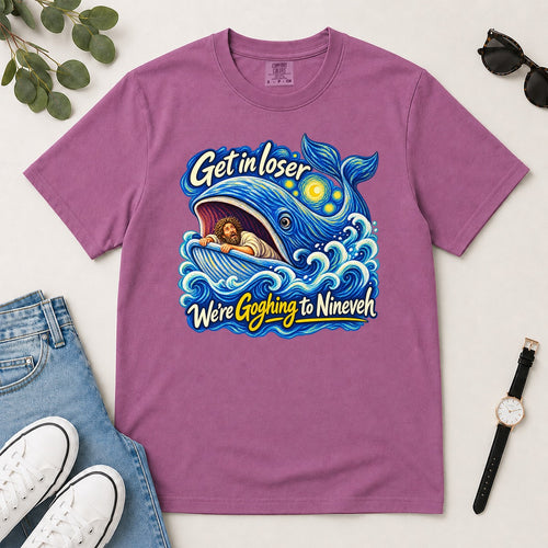 Get In Loser We're Goghing To Nineveh, Jonah 1:17, Funny Bible Gift For Christian Art Lovers | 2D Unisex Garment-dyed T-shirt