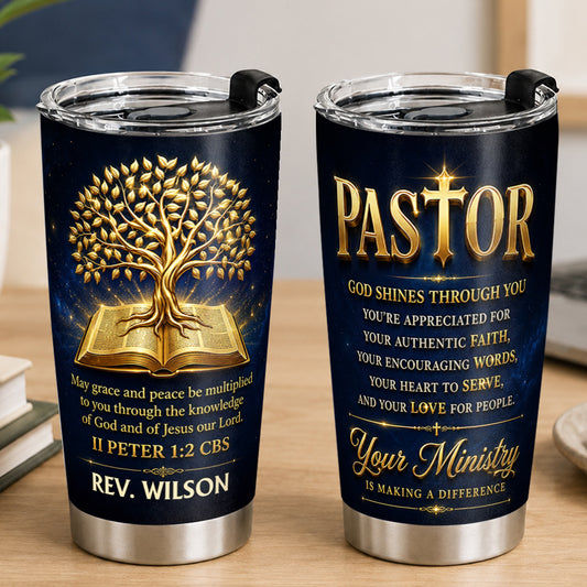 Our Pastor - God Shines Through You, Gift For Pastor | Personalized Stainless Steel Tumbler