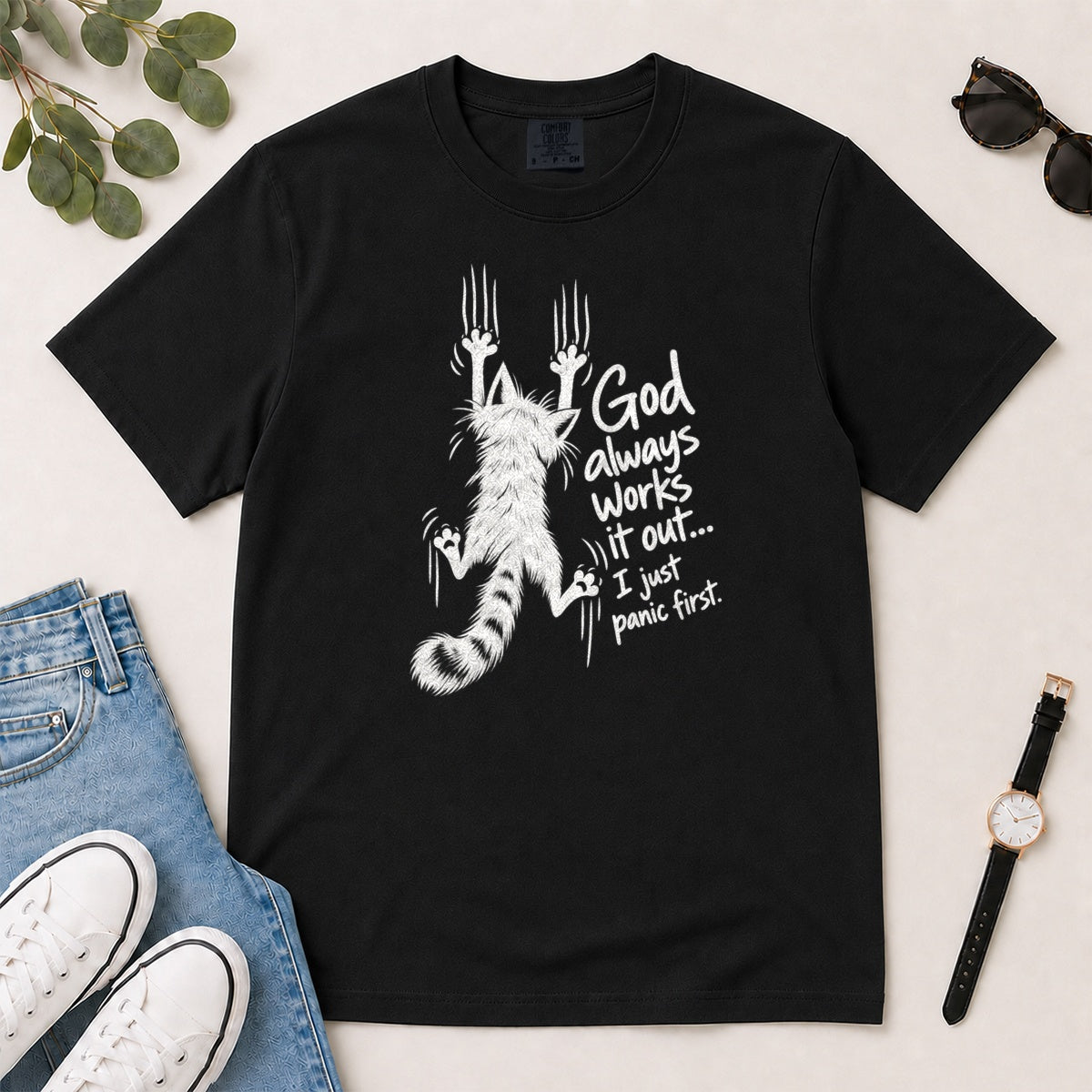God Always Works It Out I Just Panic First, Gift For Christian Cat Moms - 2D Unisex Garment-dyed T-shirt