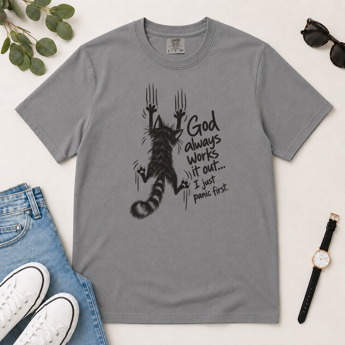 God Always Works It Out I Just Panic First, Gift For Christian Cat Moms - 2D Unisex Garment-dyed T-shirt