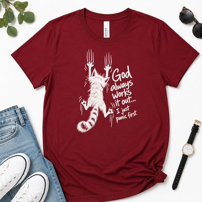 God Always Works It Out I Just Panic First, Gift For Christian Cat Moms - 2D Unisex Premium T-shirt