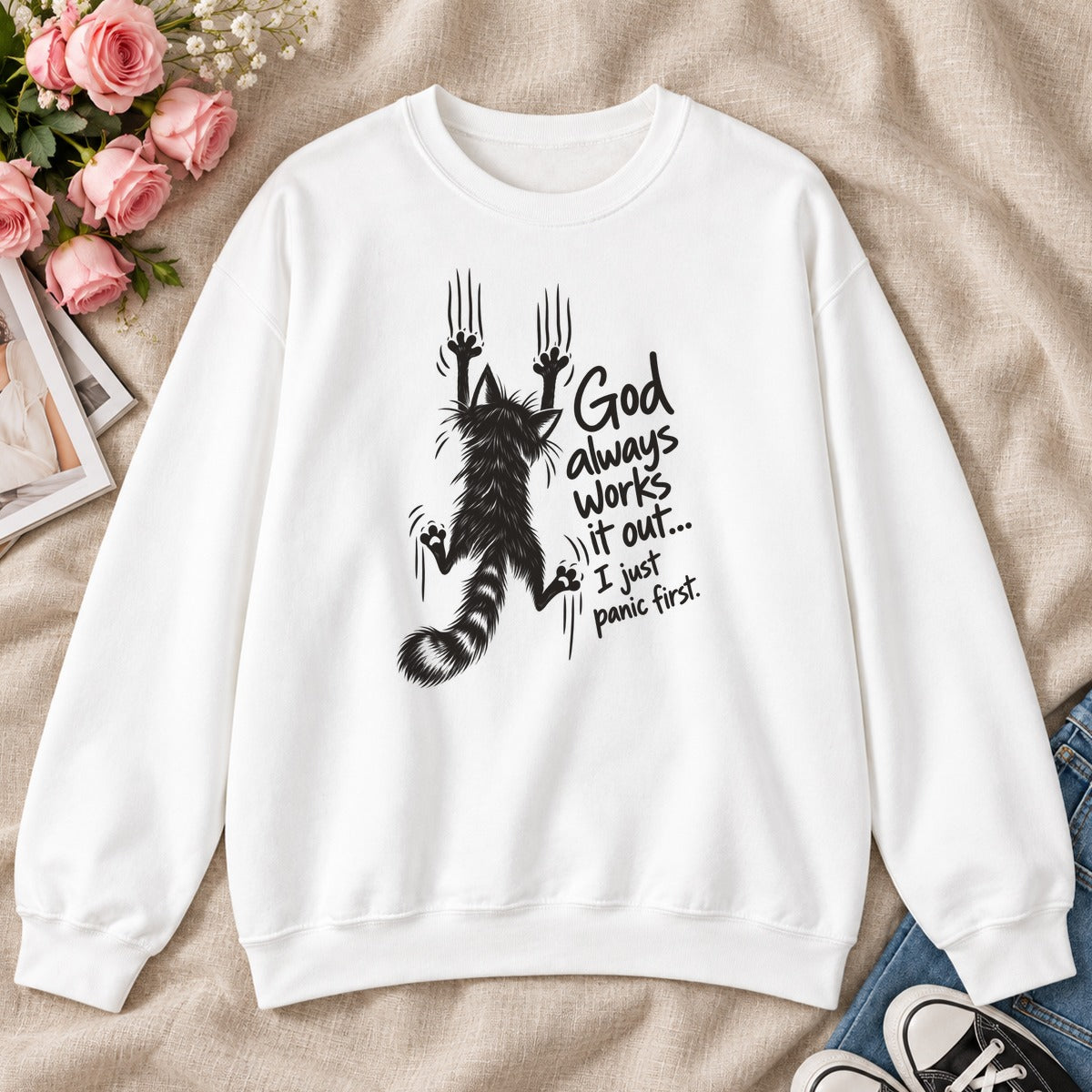 God Always Works It Out I Just Panic First, Gift For Christian Cat Moms - 2D Unisex Sweatshirt